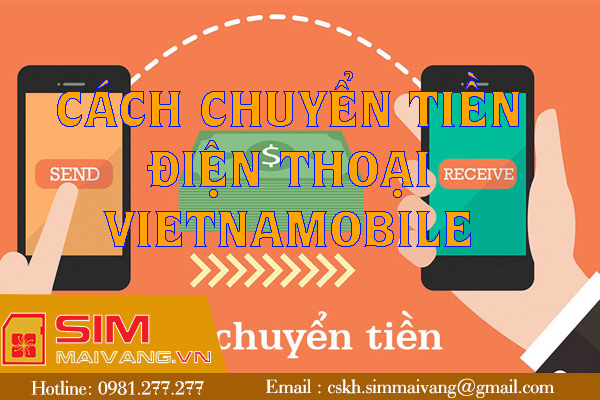 Cách chuyển tiền điện thoại Vietnamobile nhanh nhất