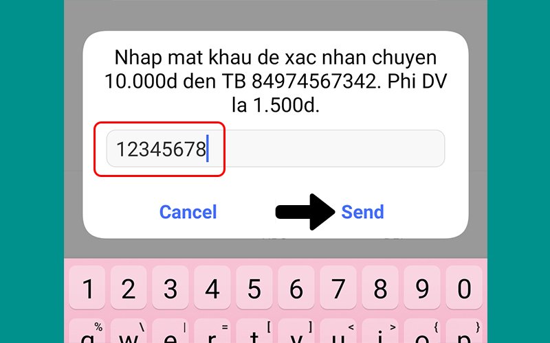 Nhập mật khẩu chuyển tiền và nhấn nút Gửi/Send