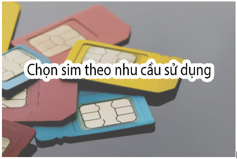 Cách chọn sim theo nhu cầu sử dụng