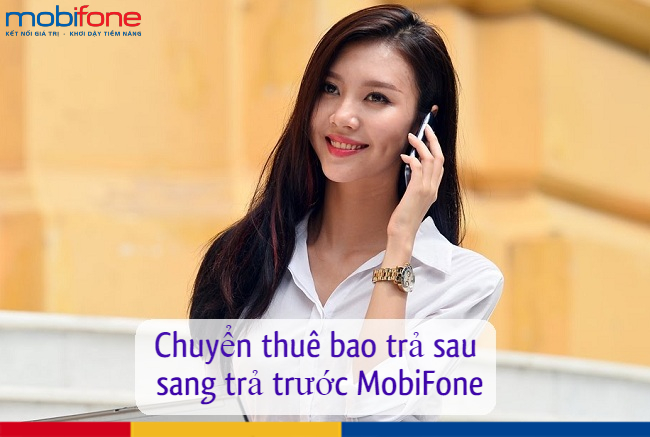 Cách chuyển thuê bao trả sau sang trả trước Mobifone