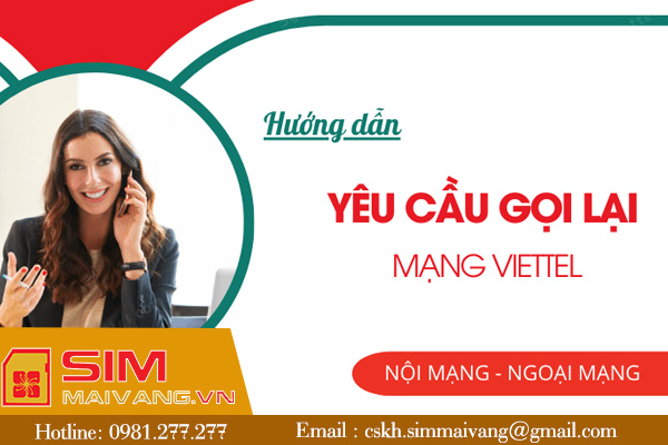 Cách đăng ký đề nghị gọi lại Viettel hoàn toàn miễn phí