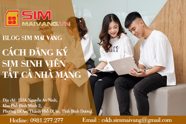 Hướng dẫn cách đăng ký sim sinh viên đầy đủ và đơn giản