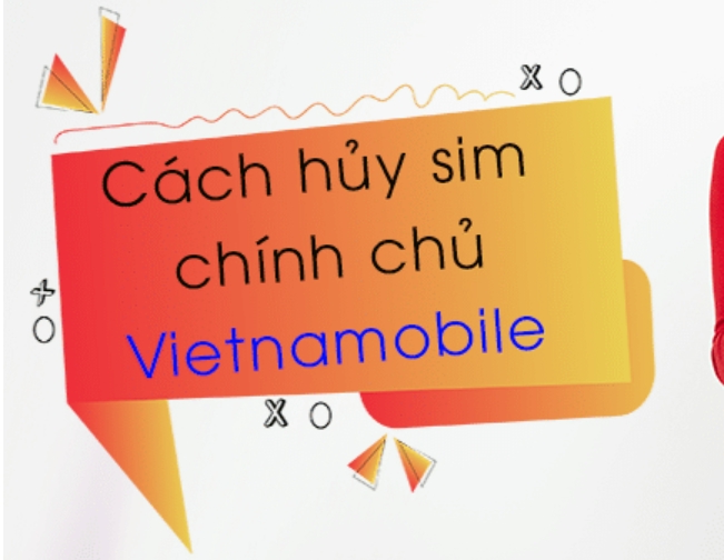 cách hủy sim Vietnamobile cho thuê bao trả trước, trả sau