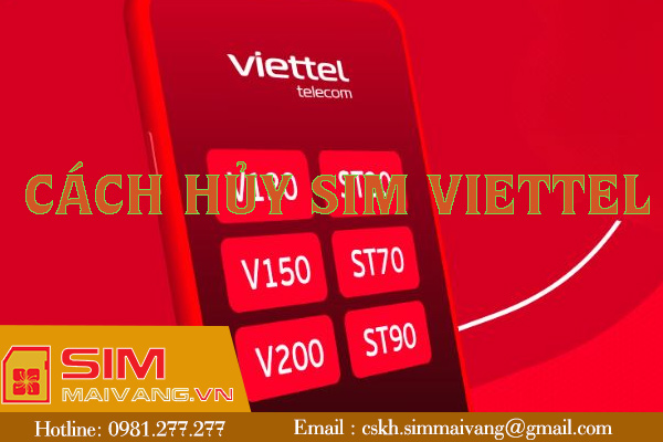 Hướng dẫn chi tiết cách hủy sim viettel cho thuê bao trả trước, sau mới nhất