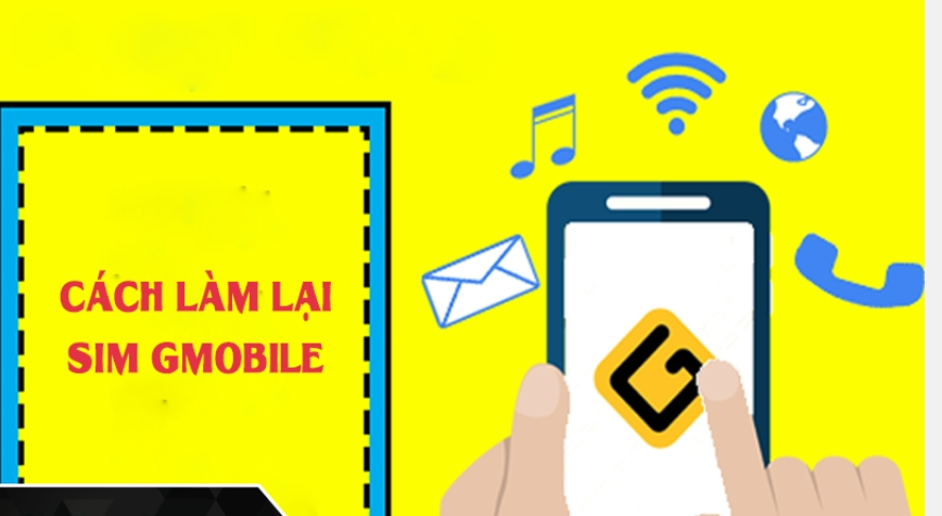 Cách làm lại sim Gmobile 