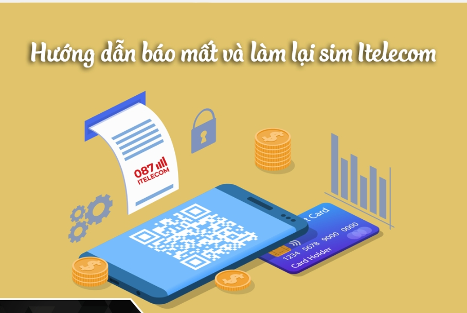 Hướng dẫn cách làm lại sim Itelecom bị mất, hư hỏng