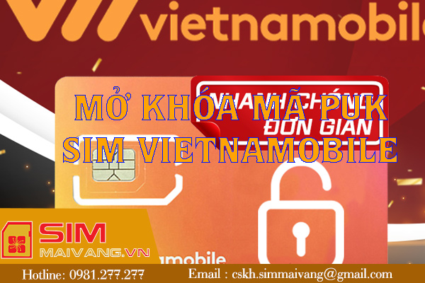 Cách mở khóa mã PUK sim Vietnamobile đơn giản nhất