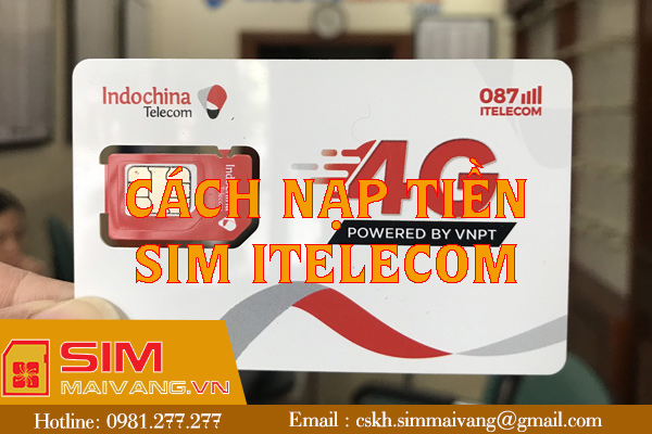 Các cách nạp tiền sim Itelecom siêu đơn giản và chi tiết