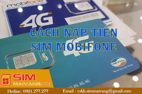 Hướng dẫn cách nạp tiền sim Mobifone trả trước và trả sau