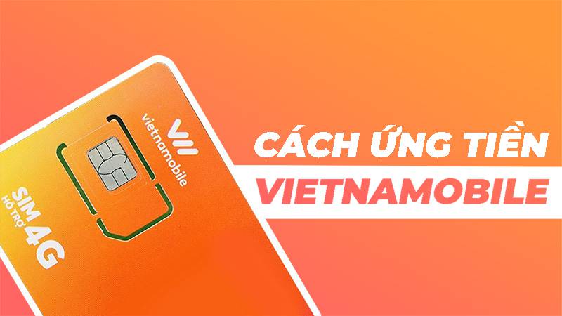 Cách ứng tiền sim Vietnamobile