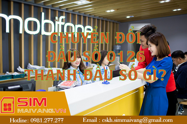 Đầu số 0126 thuộc mạng gì? Chuyển đổi thành đầu số nào?