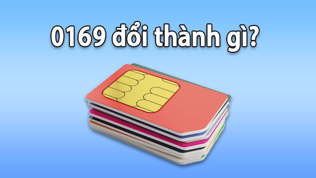 Chuyển đổi đầu số 0169 thành 039