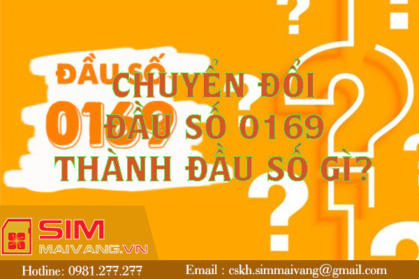 Chuyển đổi đầu số 0169 thành đầu số mới nào?