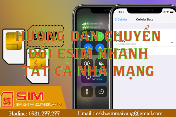 Hướng dẫn chuyển đổi eSIM nhanh hiệu quả