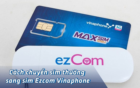 Chuyển sim Ezcom thành sim thường.