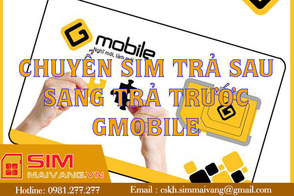 Cách chuyển sim trả sau sang trả trước Gmobile đơn giản