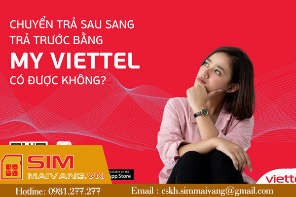 Cách chuyển sim trả sau sang trả trước Viettel cần biết