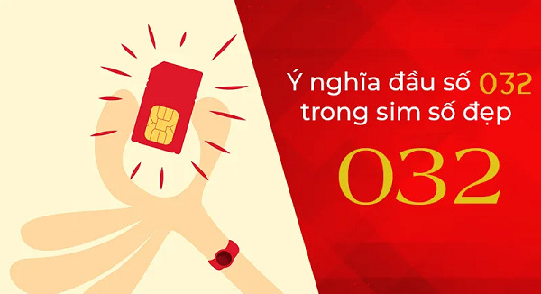 Ý nghĩa đầu sim số 032