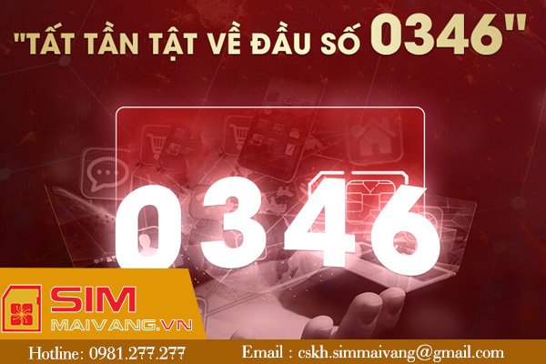 Đầu sim số 0346 thuộc mạng gì và có ý nghĩa như thế nào?