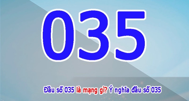 Đầu số 035 là mạng gì?