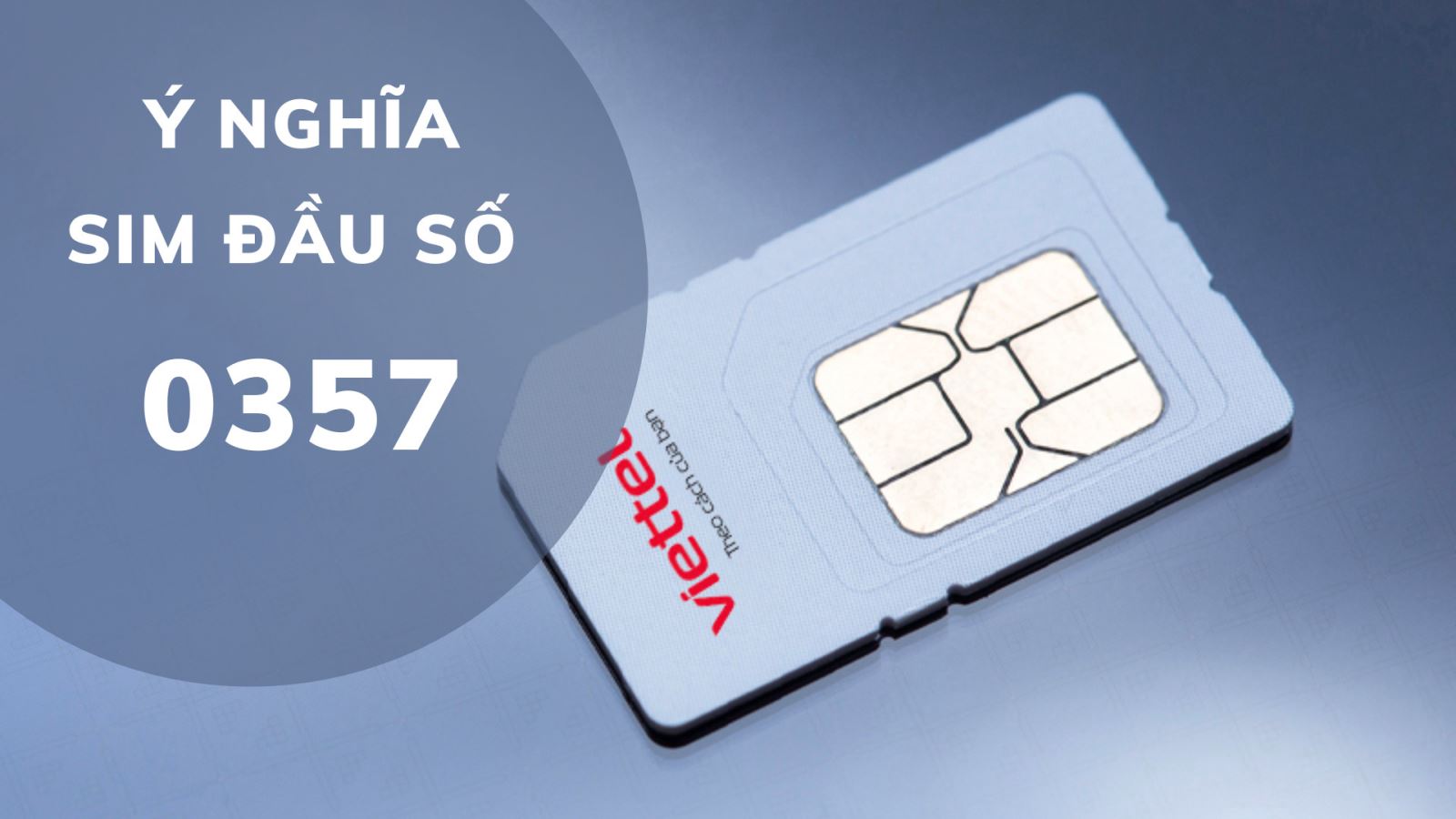 Sim đầu số 0357 mạng gì? Ý nghĩa sim đầu số 0357