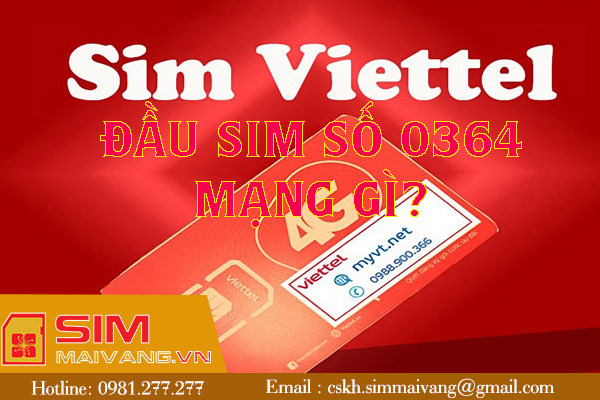 Đầu sim số 0364 thuộc mạng gì và có ý nghĩa như thế nào?