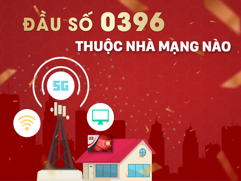 Đầu số 0396 thuộc nhà mạng nào?