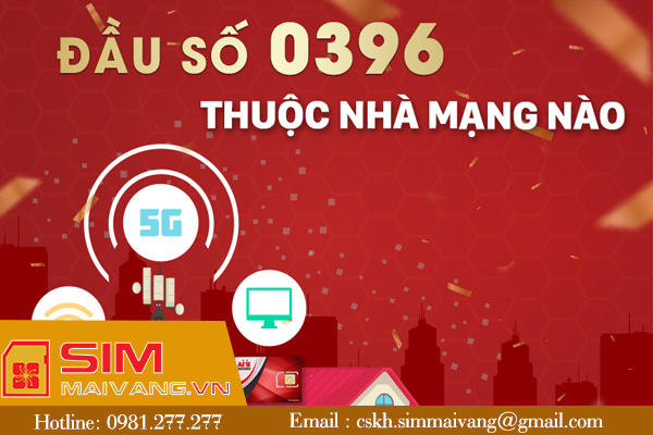 Đầu sim số 0396 thuộc mạng gì và có ý nghĩa như thế nào?