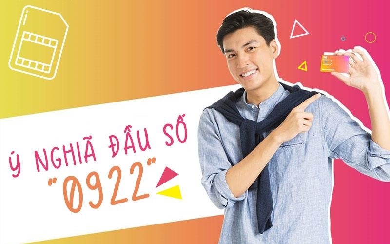 Ý nghĩa đầu sim số 0922