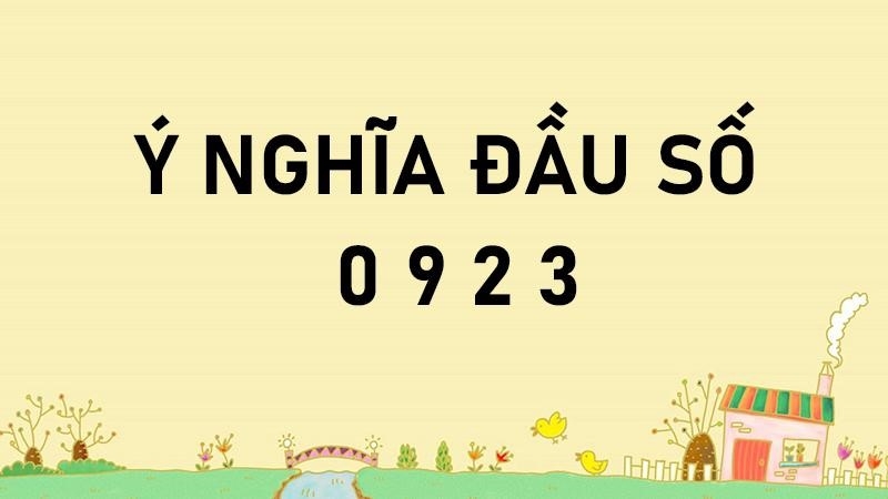 Ý nghĩa đầu sim 0923 