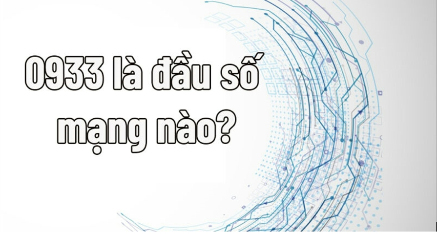 Đầu sim số 0933 là mạng gì?