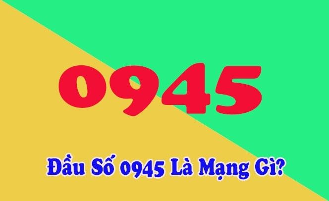 Đầu sim số 0945 là mạng gì?