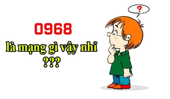 Đầu sim số 0968 là mạng gì?