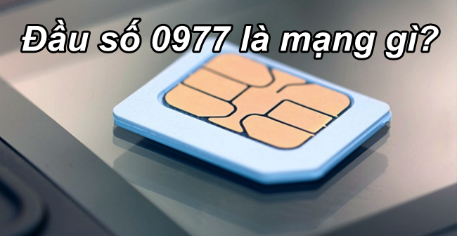 Đầu sim số 0977 là mạng gì?