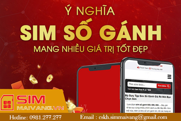 Sim số gánh là gì? Giải mã ý nghĩa sim gánh chuẩn xác