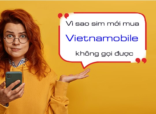 Hướng dẫn sử sim Vietnamobile khi không gọi được