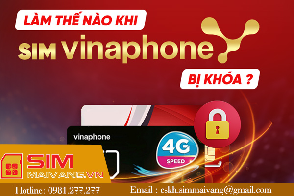 Cách khắc phục sim vinaphone bị khóa mắc một số lỗi phổ biến