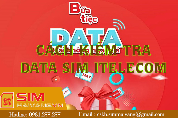 Hướng dẫn kiểm tra data sim Itelecom thuận tiện dễ thực hiện