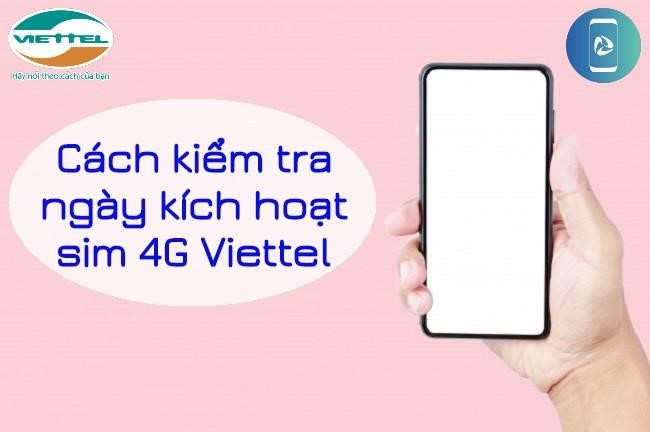 Cách kiểm tra ngày kích hoạt sim Viettel 