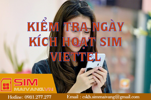 2 cách kiểm tra ngày kích hoạt sim Viettel nhanh nhất