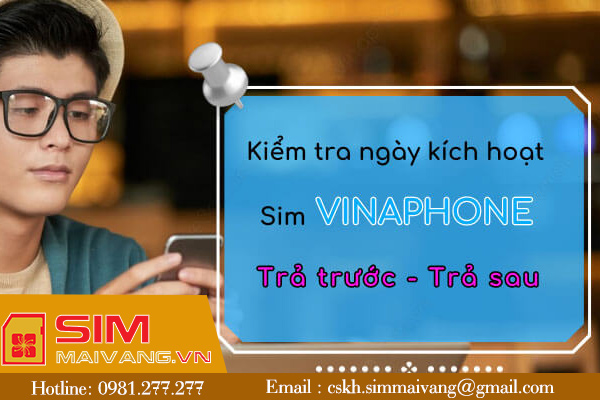 Hướng dẫn cách kiểm tra ngày kích hoạt sim Vinaphone