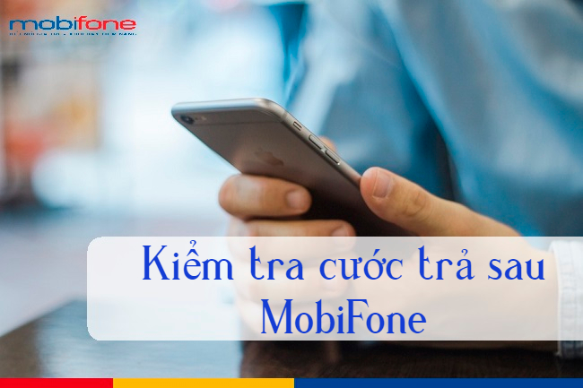 Kiểm tra tài khoản SIM Mobifone cho thuê bao trả sau