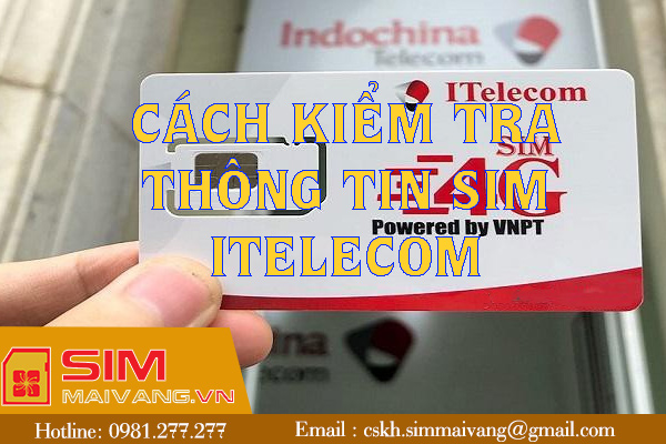 Cách siêu đơn giản để kiểm tra thông tin Sim Itelecom