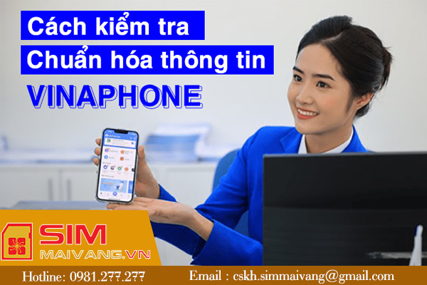 Hướng dẫn kiểm tra sim Vinaphone chi tiết và nhanh chóng