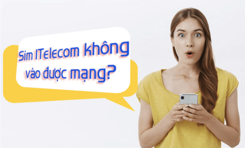 Lỗi sim Itelecom không vào mạng được