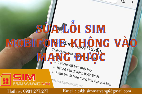 Lỗi sim Mobifone không vào mạng được do đâu