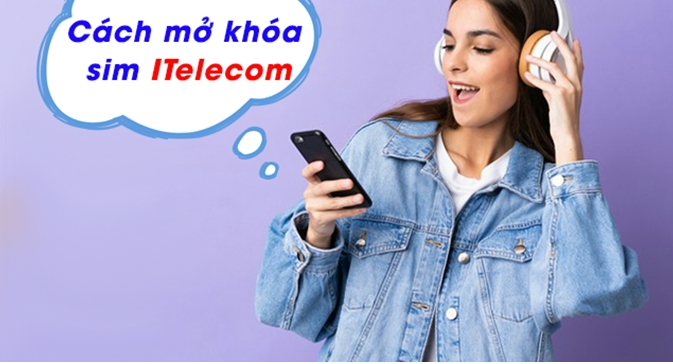 Cách mở khóa sim itelecom