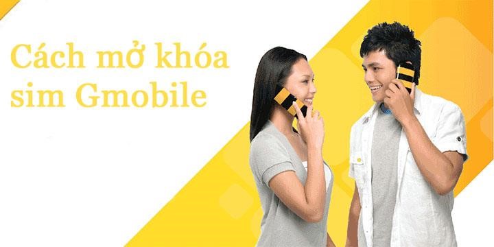 Cách mở khóa sim Gmobile