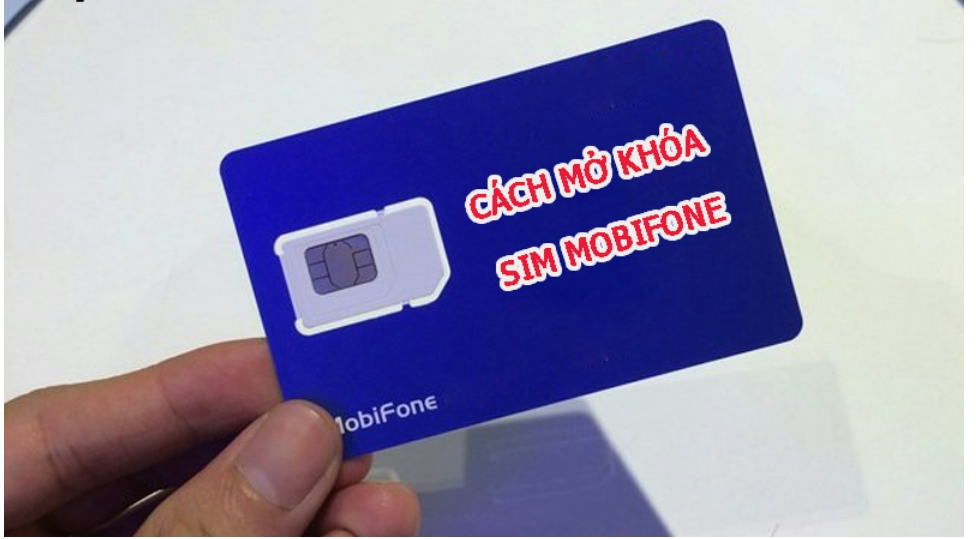 Hướng dẫn cách mở khóa sim Mobifone chi tiết