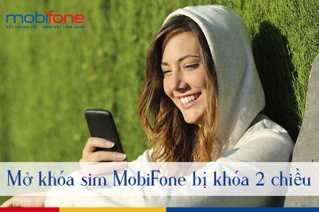 Cách mở khóa sim Mobifone bị khóa 2 chiều